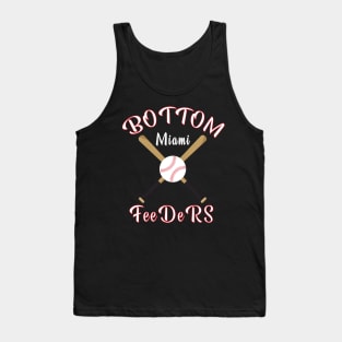 Miami Bottom Feeders Baseball Gift Philadelphia Gift Tank Top